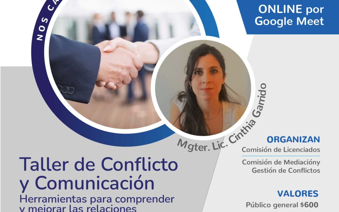 Taller de Conflicto y Comunicación. Herramientas para Comprender y Mejorar las Relaciones Humanas en las Organizaciones